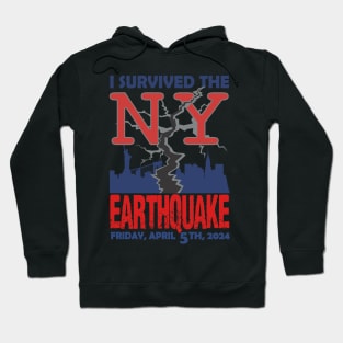 I Survived The NYC Earthquake April 5th 2024 America USA Hoodie